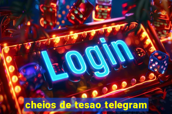 cheios de tesao telegram